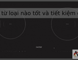Bếp từ loại nào tốt và tiết kiệm điện - Tìm hiểu các dòng bếp từ tiết kiệm điện trên thị trường