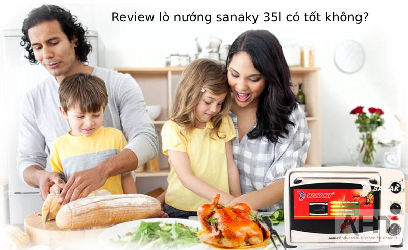 review lò nướng sanaky 35l