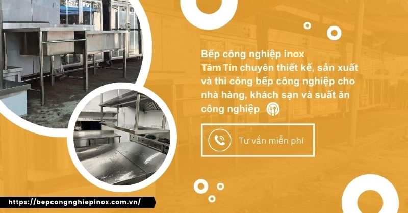 Bepcongnghiepinox Anh Huy Trương đơn vị thiết kế bếp nhà hàng uy tín tại bepcongnghiepinox
